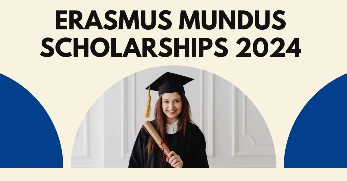 APPLICATION FOR ERASMUS MUNDUS SCHOLARSHIPS 2024